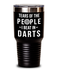 Funny Dart Player Tumbler Tears Of The People I Beat In Darts Tumbler 30oz Stainless Steel Black