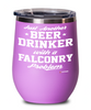 Funny Falconer Wine Glass Just Another Beer Drinker With A Falconry Problem 12oz Stainless Steel