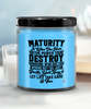 Karma Candle Maturity is when you have the power to destroy someone who did you wrong but you just breathe walk away 9oz 16oz Scented Soy Wax Candles