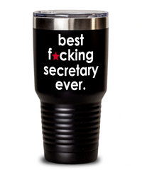 Funny Secretary Tumbler Best F-cking Secretary Ever 30oz Stainless Steel