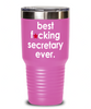 Funny Secretary Tumbler Best F-cking Secretary Ever 30oz Stainless Steel