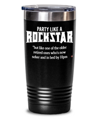 Funny Birthday Tumbler Party Like A Rock Star But Like One Of The Older 20oz 30oz Stainless Steel