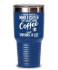 Funny MMA Tumbler Never Trust A MMA Fighter That Doesn't Drink Coffee and Swears A Lot 30oz Stainless Steel