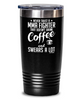 Funny MMA Tumbler Never Trust A MMA Fighter That Doesn't Drink Coffee and Swears A Lot 30oz Stainless Steel