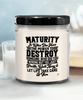 Karma Candle Maturity is when you have the power to destroy someone who did you wrong but you just breathe walk away 9oz 16oz Scented Soy Wax Candles