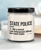 Funny State Police Candle Like A Normal Law Enforcement Officer But Much Cooler 9oz Vanilla Scented Soy Wax Candles