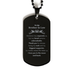 To My Brother In Law Long Distance Relationship Gifts, Distance may separate us, Appreciation Thank You Black Dog Tag for Brother In Law