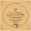To My Pa Long Distance Relationship Gifts, Distance may separate us, Appreciation Thank You Sunflower Bracelet for Pa