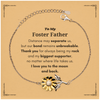 To My Foster Father Long Distance Relationship Gifts, Distance may separate us, Appreciation Thank You Sunflower Bracelet for Foster Father