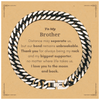 To My Brother Long Distance Relationship Gifts, Distance may separate us, Appreciation Thank You Cuban Link Chain Bracelet for Brother