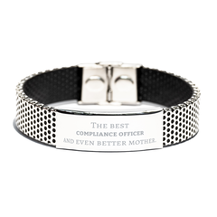 Best Compliance Officer Mom Gifts, Even better mother., Birthday, Mother's Day Stainless Steel Bracelet for Mom, Women, Friends, Coworkers