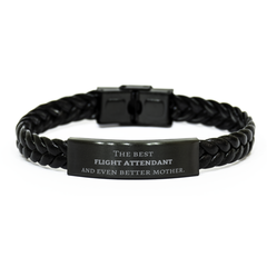 Best Flight Attendant Mom Gifts, Even better mother., Birthday, Mother's Day Braided Leather Bracelet for Mom, Women, Friends, Coworkers