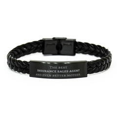 Best Insurance Sales Agent Mom Gifts, Even better mother., Birthday, Mother's Day Braided Leather Bracelet for Mom, Women, Friends, Coworkers