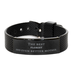 Best Florist Mom Gifts, Even better mother., Birthday, Mother's Day Black Shark Mesh Bracelet for Mom, Women, Friends, Coworkers