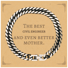 Best Civil Engineer Mom Gifts, Even better mother., Birthday, Mother's Day Cuban Link Chain Bracelet for Mom, Women, Friends, Coworkers