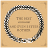 Best Mixologist Mom Gifts, Even better mother., Birthday, Mother's Day Cuban Link Chain Bracelet for Mom, Women, Friends, Coworkers