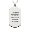 Best Anesthesiologist Mom Gifts, Even better mother., Birthday, Mother's Day Silver Dog Tag for Mom, Women, Friends, Coworkers