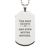 Best Band Director Mom Gifts, Even better mother., Birthday, Mother's Day Silver Dog Tag for Mom, Women, Friends, Coworkers