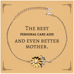 Best Personal Care Aide Mom Gifts, Even better mother., Birthday, Mother's Day Sunflower Bracelet for Mom, Women, Friends, Coworkers