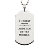 Best Executive Mom Gifts, Even better mother., Birthday, Mother's Day Silver Dog Tag for Mom, Women, Friends, Coworkers