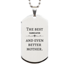 Best Fabricator Mom Gifts, Even better mother., Birthday, Mother's Day Silver Dog Tag for Mom, Women, Friends, Coworkers