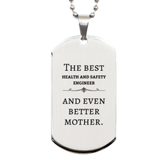 Best Health and Safety Engineer Mom Gifts, Even better mother., Birthday, Mother's Day Silver Dog Tag for Mom, Women, Friends, Coworkers