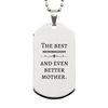 Best Microbiologist Mom Gifts, Even better mother., Birthday, Mother's Day Silver Dog Tag for Mom, Women, Friends, Coworkers
