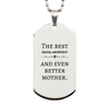 Best Naval Architect Mom Gifts, Even better mother., Birthday, Mother's Day Silver Dog Tag for Mom, Women, Friends, Coworkers
