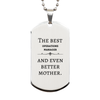 Best Operations Manager Mom Gifts, Even better mother., Birthday, Mother's Day Silver Dog Tag for Mom, Women, Friends, Coworkers