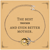 Best Trucker Mom Gifts, Even better mother., Birthday, Mother's Day Sunflower Bracelet for Mom, Women, Friends, Coworkers