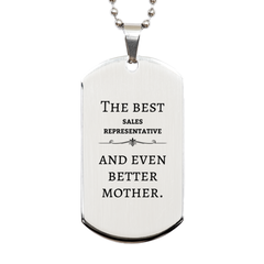 Best Sales Representative Mom Gifts, Even better mother., Birthday, Mother's Day Silver Dog Tag for Mom, Women, Friends, Coworkers