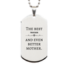 Best Trucker Mom Gifts, Even better mother., Birthday, Mother's Day Silver Dog Tag for Mom, Women, Friends, Coworkers