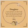 Daughter Inspirational Gifts from Mom, I will love you for the rest of mine, Birthday Sunflower Bracelet Keepsake Gifts for Daughter