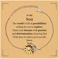 To My Son Supporting Sunflower Bracelet, The world is full of possibilities waiting, Birthday Inspirational Gifts for Son from Dad