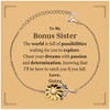 To My Bonus Sister Supporting Sunflower Bracelet, The world is full of possibilities waiting, Birthday Inspirational Gifts for Bonus Sister from Sister