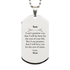 Son Inspirational Gifts from Mom, I will love you for the rest of mine, Birthday Silver Dog Tag Keepsake Gifts for Son