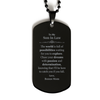 To My Son In Law Supporting Black Dog Tag, The world is full of possibilities waiting, Birthday Inspirational Gifts for Son In Law from Bonus Mom