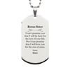 Bonus Sister Inspirational Gifts from Sister, I will love you for the rest of mine, Birthday Silver Dog Tag Keepsake Gifts for Bonus Sister