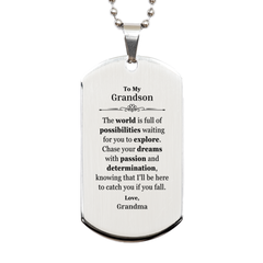 To My Grandson Supporting Silver Dog Tag, The world is full of possibilities waiting, Birthday Inspirational Gifts for Grandson from Grandma