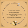Unbiological Mom Gift. Birthday Meaningful Gifts for Unbiological Mom, To me You are the World. Standout Appreciation Gifts, Sunflower Bracelet with Message Card for Unbiological Mom