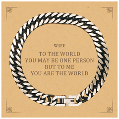 Wife Gift. Birthday Meaningful Gifts for Wife, To me You are the World. Standout Appreciation Gifts, Cuban Link Chain Bracelet with Message Card for Wife