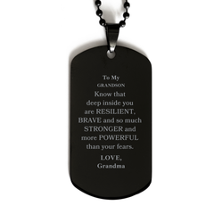 Grandson, You're Brave and so much Stronger Black Dog Tag. Gift for Grandson. Christmas Motivational Gift From Grandma. Best Idea Gift for Birthday