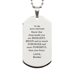 Bonus Brother, You're Brave and so much Stronger Silver Dog Tag. Gift for Bonus Brother. Christmas Motivational Gift From Brother. Best Idea Gift for Birthday