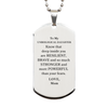 Unbiological Daughter, You're Brave and so much Stronger Silver Dog Tag. Gift for Unbiological Daughter. Christmas Motivational Gift From Mom. Best Idea Gift for Birthday