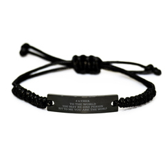 Father Gift. Birthday Meaningful Gifts for Father, To me You are the World. Standout Appreciation Gifts, Black Rope Bracelet for Father