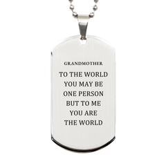 Grandmother Gift. Birthday Meaningful Gifts for Grandmother, To me You are the World. Standout Appreciation Gifts, Silver Dog Tag for Grandmother