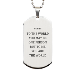 Aunty Gift. Birthday Meaningful Gifts for Aunty, To me You are the World. Standout Appreciation Gifts, Silver Dog Tag for Aunty