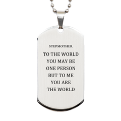 Stepmother Gift. Birthday Meaningful Gifts for Stepmother, To me You are the World. Standout Appreciation Gifts, Silver Dog Tag for Stepmother