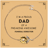 Funeral Director Gifts. Proud Dad of a freaking Awesome Funeral Director. Sunflower Bracelet with Card for Funeral Director. Great Gift for Him. Fathers Day Gift. Unique Dad Jewelry