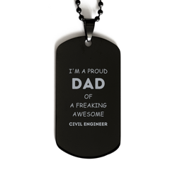 Civil Engineer Gifts. Proud Dad of a freaking Awesome Civil Engineer. Black Dog Tag for Civil Engineer. Great Gift for Him. Fathers Day Gift. Unique Dad Pendant